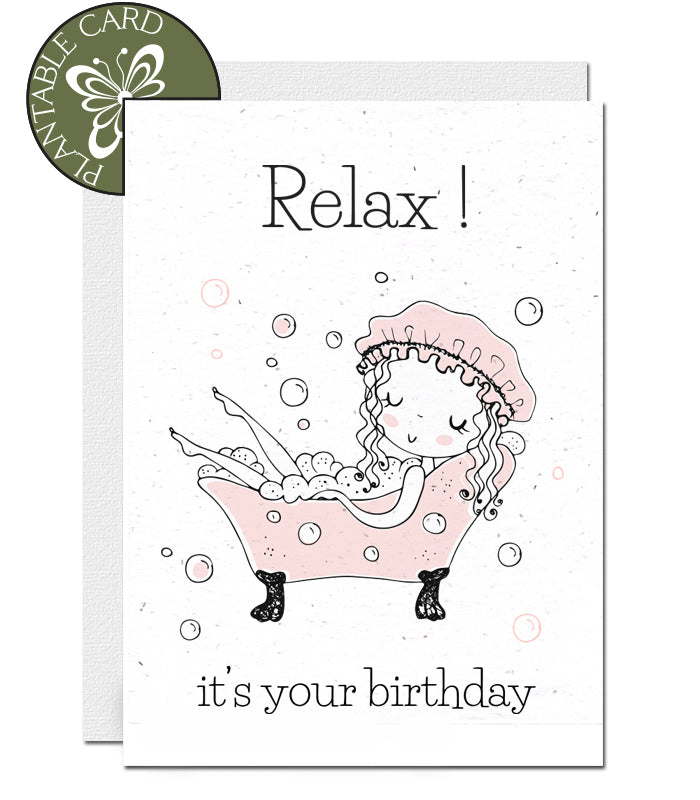 ecofriendly birthday card relax it&#39;s your birthday